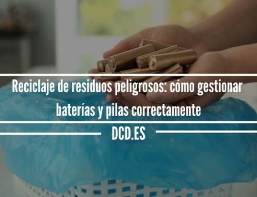 Reciclaje de residuos peligrosos: cómo gestionar baterías y pilas correctamente